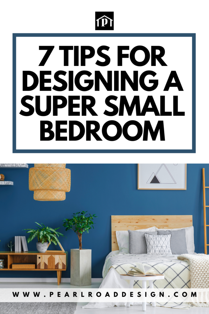 7 Tips for Designing a Small Bedroom to Make the Most Out of Your Space